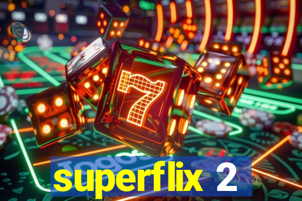 superflix 2